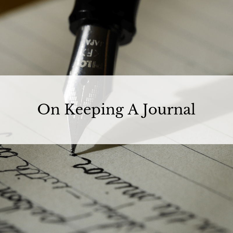 On Keeping A Journal
